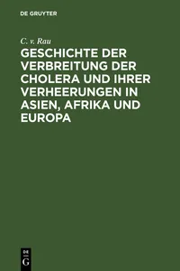 Geschichte der Verbreitung der Cholera und ihrer Verheerungen in Asien, Afrika und Europa_cover