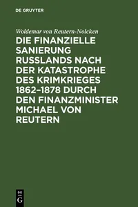 Die finanzielle Sanierung Rußlands nach der Katastrophe des Krimkrieges 1862–1878 durch den Finanzminister Michael von Reutern_cover