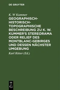 Geographisch-historisch-topographische Beschreibung zu K. W. Kummer's Stereorama oder Relief des Montblanc-Gebirges und dessen nächster Umgebung_cover