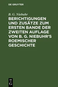 Berichtigungen und Zusätze zum ersten Bande der zweiten Auflage von B. G. Niebuhr's Roemischer Geschichte_cover