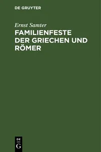 Familienfeste der Griechen und Römer_cover