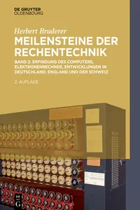 Erfindung des Computers, Elektronenrechner, Entwicklungen in Deutschland, England und der Schweiz_cover