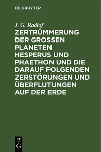 Zertrümmerung der großen Planeten Hesperus und Phaethon und die darauf folgenden Zerstörungen und Überflutungen auf der Erde_cover