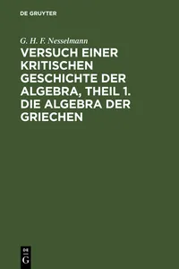 Versuch einer kritischen Geschichte der Algebra, Theil 1. Die Algebra der Griechen_cover