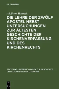 Die Lehre der zwölf Apostel nebst Untersuchungen zur ältesten Geschichte der Kirchenverfassung und des Kirchenrechts_cover