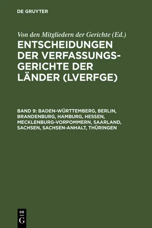 Baden-Württemberg, Berlin, Brandenburg, Hamburg, Hessen, Mecklenburg-Vorpommern, Saarland, Sachsen, Sachsen-Anhalt, Thüringen