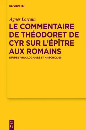 Le Commentaire de Théodoret de Cyr sur l'Épître aux Romains