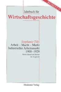 Arbeit - Macht - Markt. Industrieller Arbeitsmarkt 1900-1929_cover