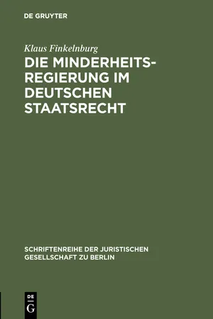 Die Minderheitsregierung im deutschen Staatsrecht