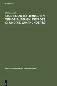 Studien zu italienischen Memorialzeugnissen des XI. und XII. Jahrhunderts_cover