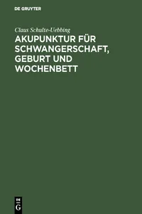 Akupunktur für Schwangerschaft, Geburt und Wochenbett_cover