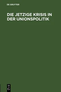 Die jetzige Krisis in der Unionspolitik_cover