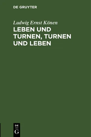 Leben und Turnen, Turnen und Leben