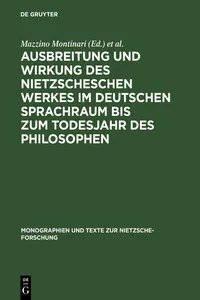 Ausbreitung und Wirkung des Nietzscheschen Werkes im deutschen Sprachraum bis zum Todesjahr des Philosophen_cover