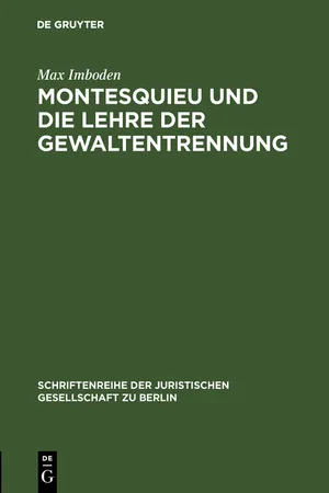 Montesquieu und die Lehre der Gewaltentrennung