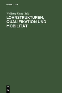 Lohnstrukturen, Qualifikation und Mobilität_cover