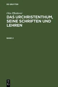 Otto Pfleiderer: Das Urchristenthum, seine Schriften und Lehren. Band 2_cover