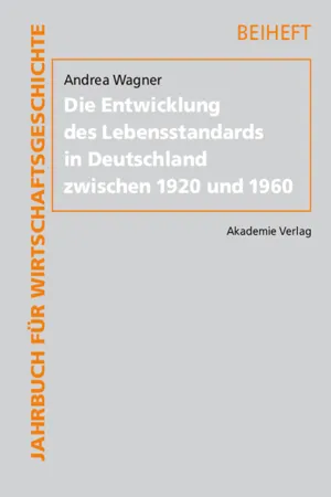 Die Entwicklung des Lebensstandards in Deutschland zwischen 1920 und 1960