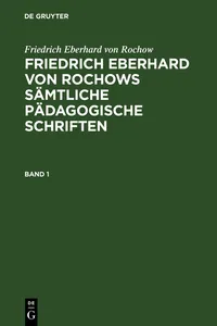 Friedrich Eberhard von Rochow: Friedrich Eberhard von Rochows sämtliche pädagogische Schriften. Band 1_cover