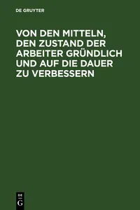 Von den Mitteln, den Zustand der Arbeiter gründlich und auf die Dauer zu verbessern_cover