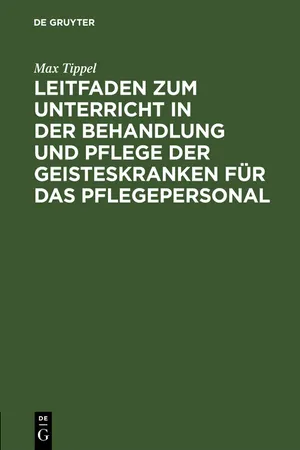 Leitfaden zum Unterricht in der Behandlung und Pflege der Geisteskranken für das Pflegepersonal