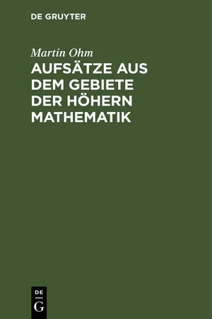 Aufsätze aus dem Gebiete der höhern Mathematik