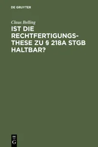 Ist die Rechtfertigungsthese zu § 218a StGB haltbar?_cover