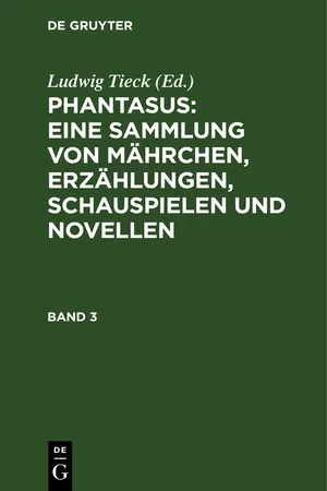 Phantasus: Eine Sammlung von Mährchen, Erzählungen, Schauspielen und Novellen