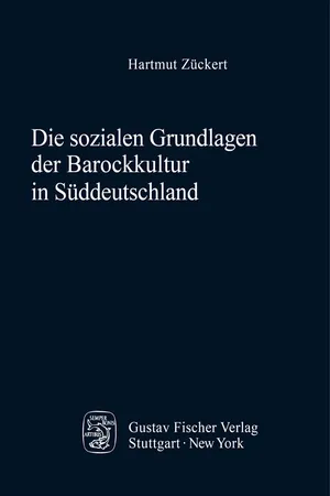 Die sozialen Grundlagen der Barockkultur in Süddeutschland