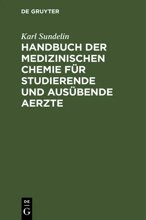 Handbuch der medizinischen Chemie für studierende und ausübende Aerzte