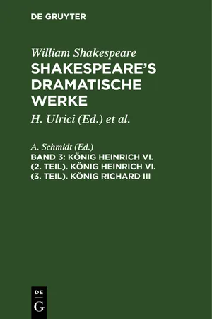 König Heinrich VI. (2. Teil). König Heinrich VI. (3. Teil). König Richard III