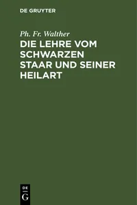 Die Lehre vom schwarzen Staar und seiner Heilart_cover