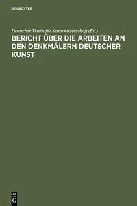 Bericht über die Arbeiten an den Denkmälern deutscher Kunst_cover