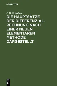 Die Hauptsätze der Differenzialrechnung nach einer neuen elementaren Methode dargestellt_cover