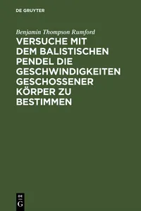 Versuche mit dem Balistischen Pendel die Geschwindigkeiten geschossener Körper zu bestimmen_cover