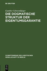 Die dogmatische Struktur der Eigentumsgarantie_cover