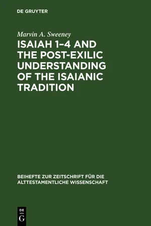 Isaiah 1–4 and the Post-Exilic Understanding of the Isaianic Tradition