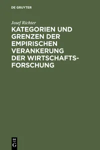 Kategorien und Grenzen der empirischen Verankerung der Wirtschaftsforschung_cover