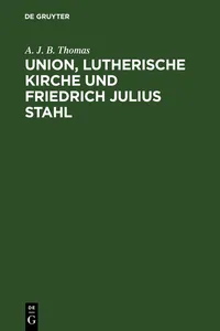 Union, lutherische Kirche und Friedrich Julius Stahl_cover