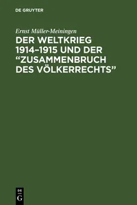 Der Weltkrieg 1914–1915 und der "Zusammenbruch des Völkerrechts"_cover