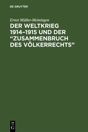 Der Weltkrieg 1914–1915 und der "Zusammenbruch des Völkerrechts"