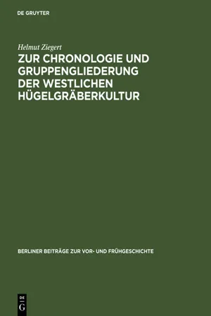 Zur Chronologie und Gruppengliederung der westlichen Hügelgräberkultur