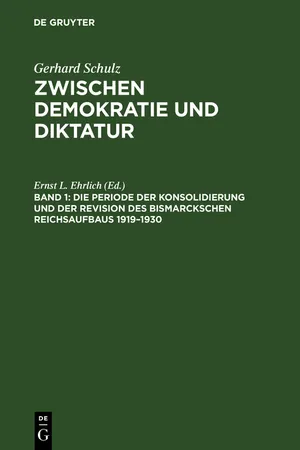 Die Periode der Konsolidierung und der Revision des Bismarckschen Reichsaufbaus 1919–1930