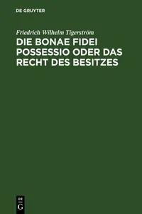 Die bonae fidei possessio oder das Recht des Besitzes_cover