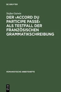 Der >accord du participe passé< als Testfall der französischen Grammatikschreibung_cover