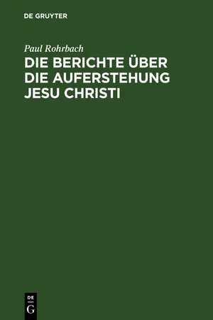 Die Berichte über die Auferstehung Jesu Christi