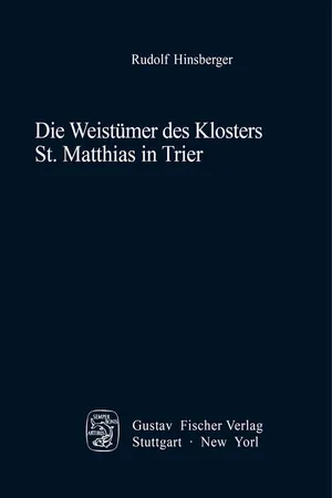 Die Weistümer des Klosters St. Matthias in Trier