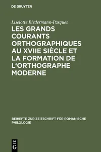 Les grands courants orthographiques au XVIIe siècle et la formation de l'orthographe moderne_cover