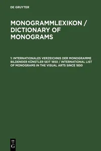 Internationales Verzeichnis der Monogramme bildender Künstler seit 1850 / International List of Monograms in the Visual Arts since 1850_cover