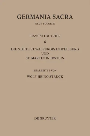 Die Bistümer der Kirchenprovinz Trier. Das Erzbistum Trier 6: Die Stifte St. Walpurgis in Weilburg und St. Martin in Idstein